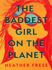 The Baddest Girl on the Planet