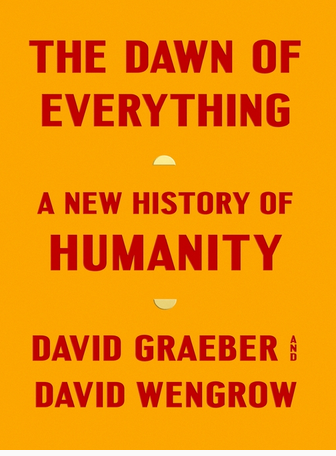 The Dawn of Everything