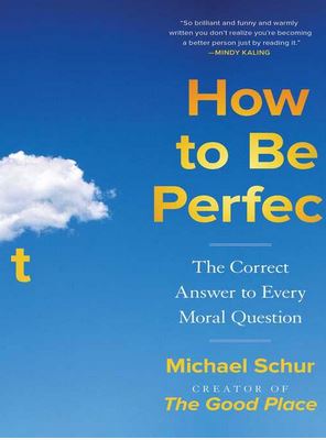 How To Be Perfect