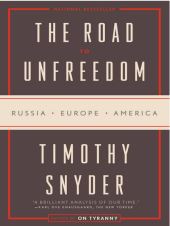 The Road To Unfreedom