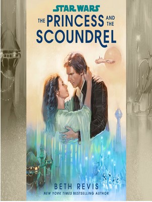 Princess &amp; The Scoundrel