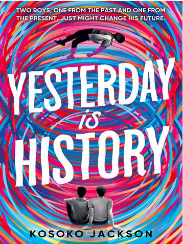 Yesterday is History