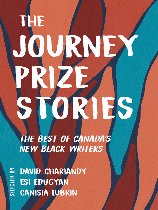The Journey Prize Stories 33 The Best of Canada's New Black Writers