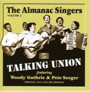 The Almanac Singers Volume 1